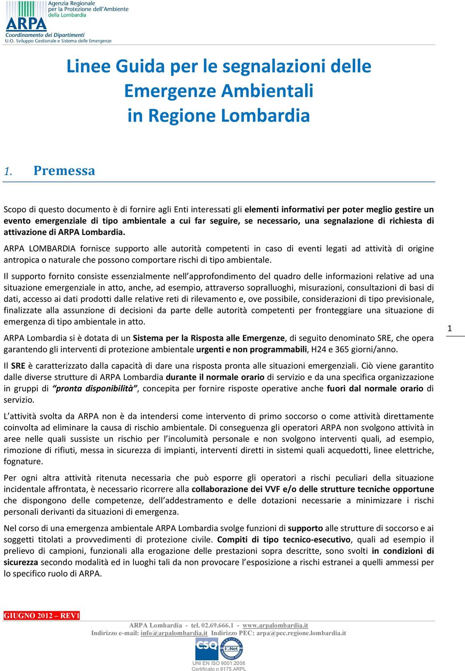 segnalazione di richiesta di attivazione di ARPA Lombardia.