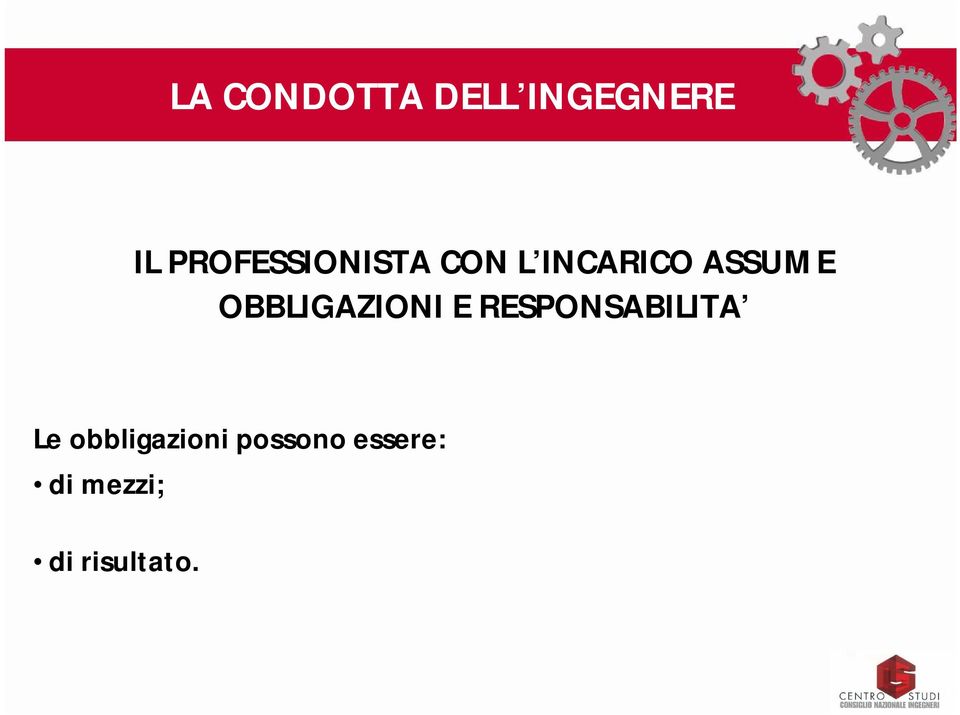 OBBLIGAZIONI E RESPONSABILITA Le