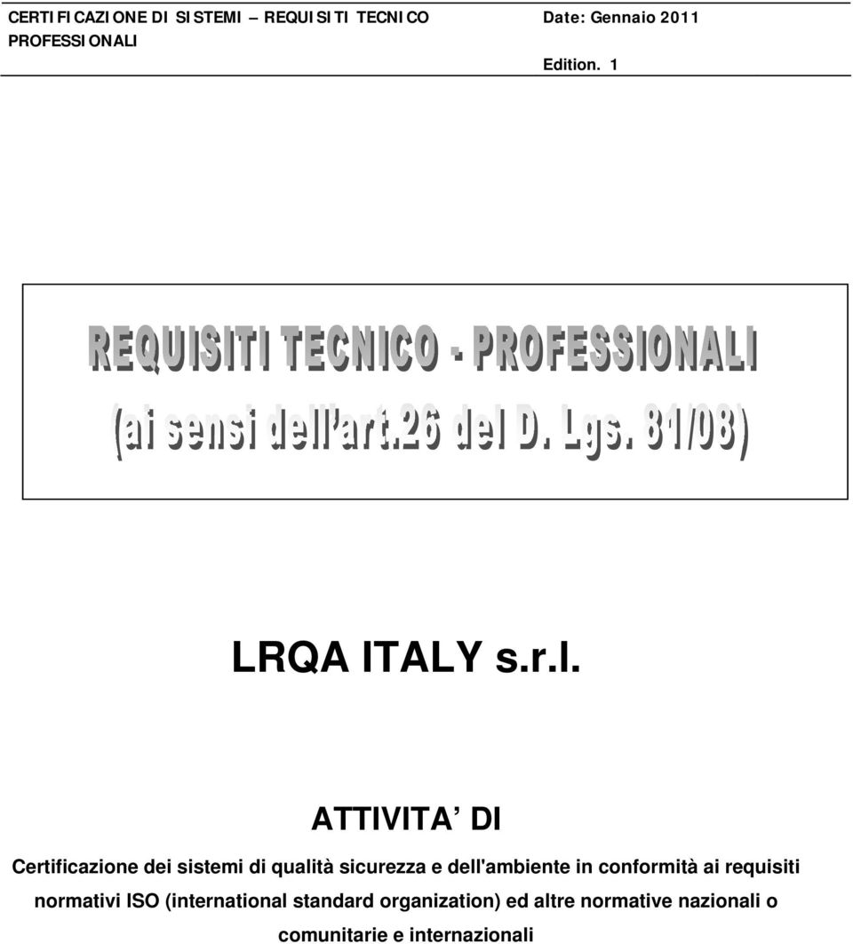 sicurezza e dell'ambiente in conformità ai requisiti