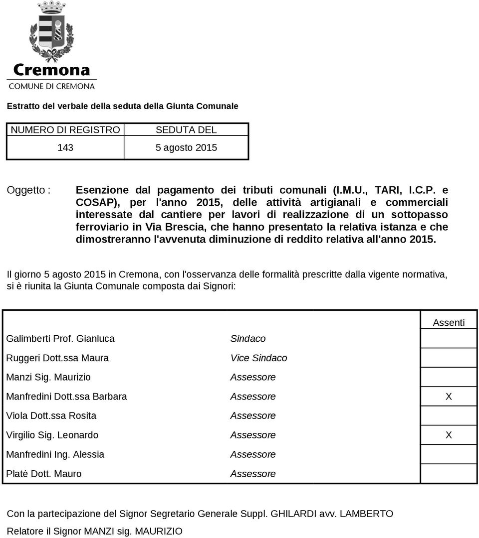 istanza e che dimostreranno l'avvenuta diminuzione di reddito relativa all'anno 2015.