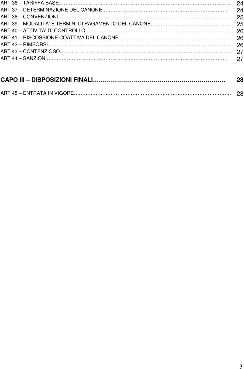 CONTROLLO 26 ART 41 RISCOSSIONE COATTIVA DEL CANONE. 26 ART 42 RIMBORSI.