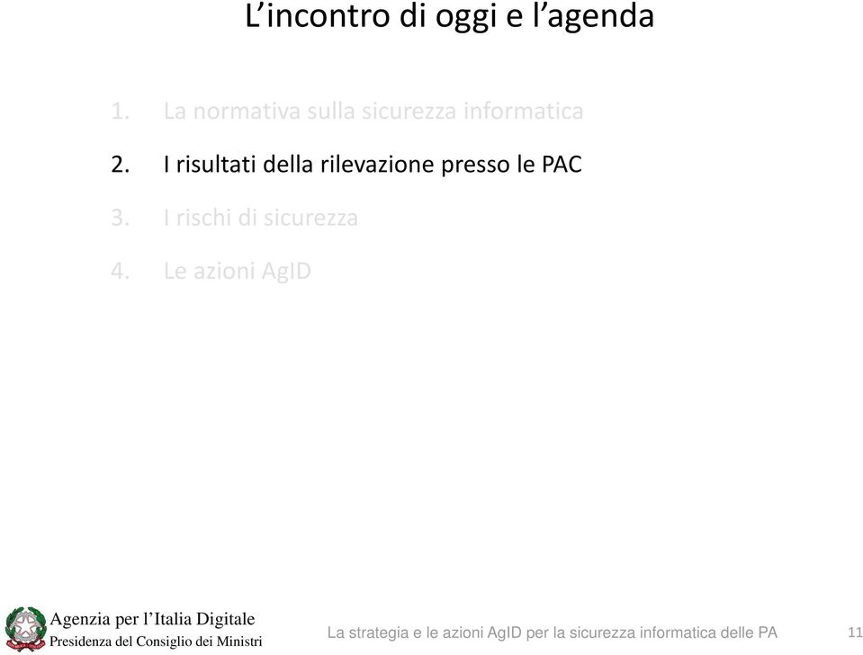 I risultati della rilevazione presso le PAC 3.