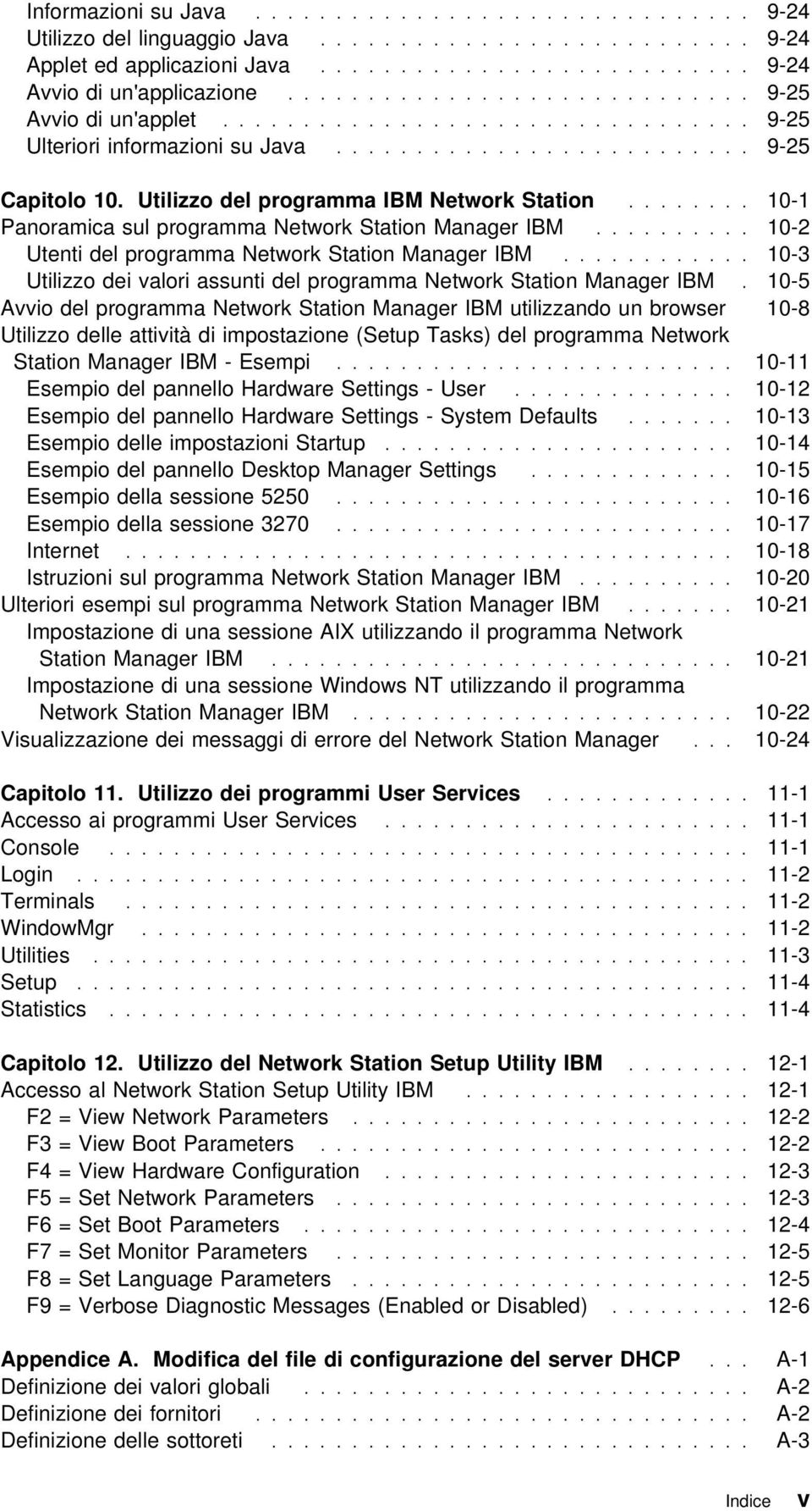 Utilizzo del programma IBM Network Station........ 10-1 Panoramica sul programma Network Station Manager IBM.......... 10-2 Utenti del programma Network Station Manager IBM.