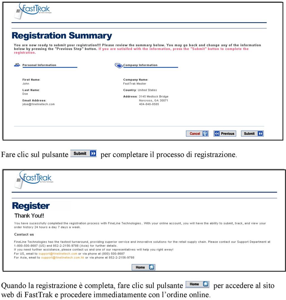 Quando la registrazione è completa, fare clic sul