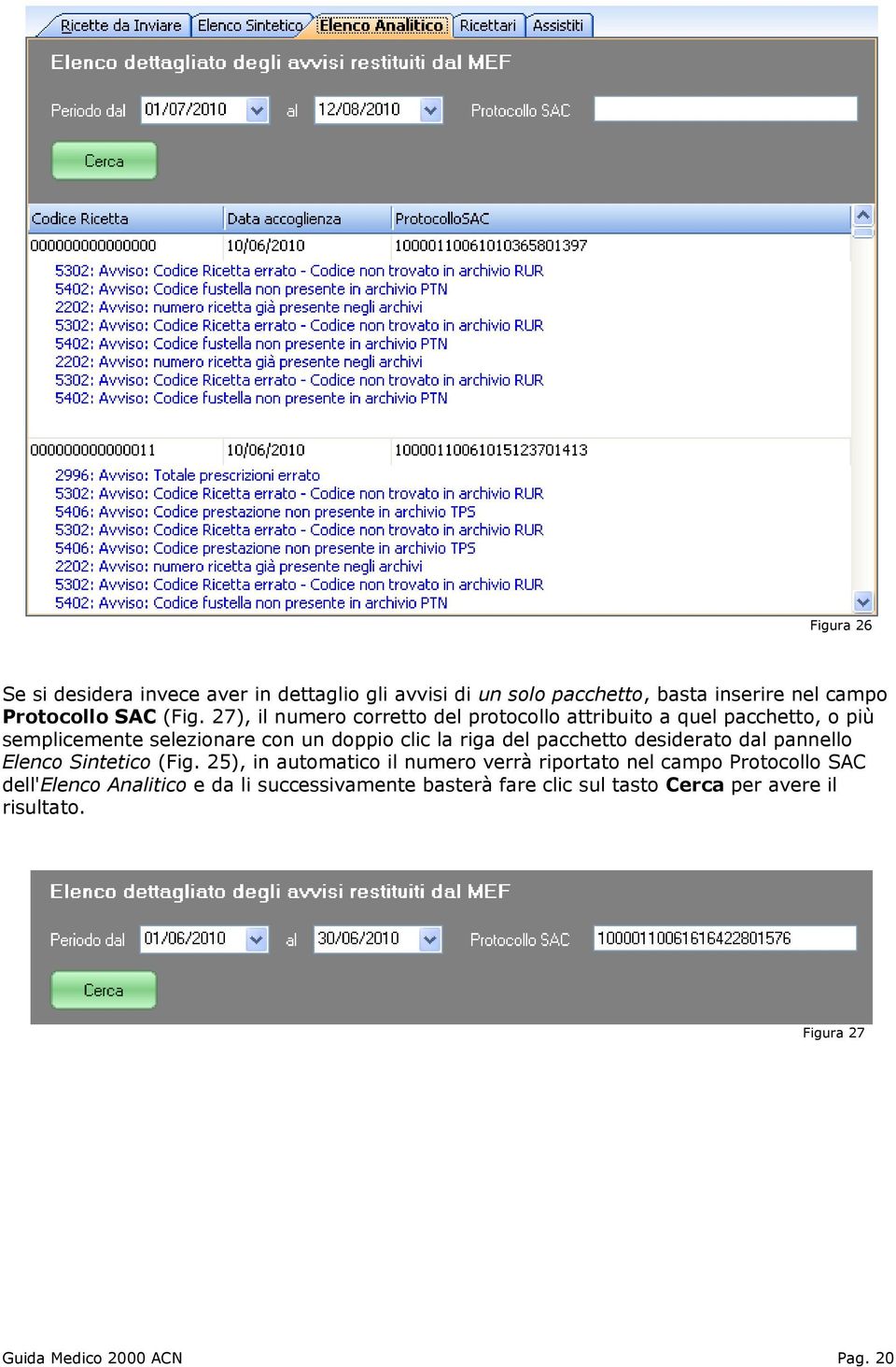 pacchetto desiderato dal pannello Elenco Sintetico (Fig.