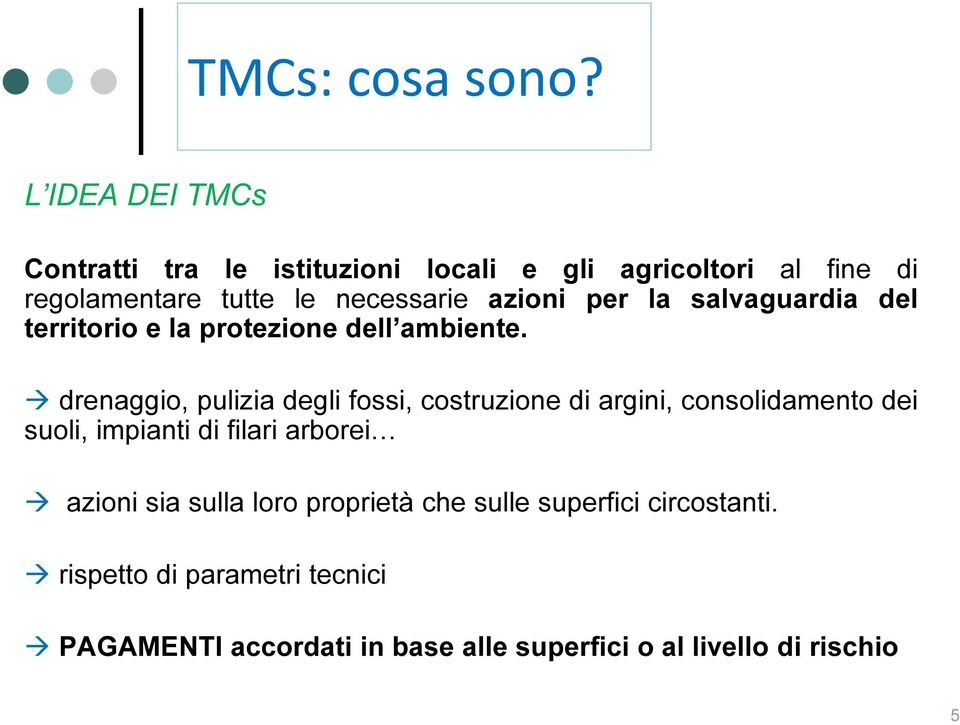 azioni per la salvaguardia del territorio e la protezione dell ambiente.