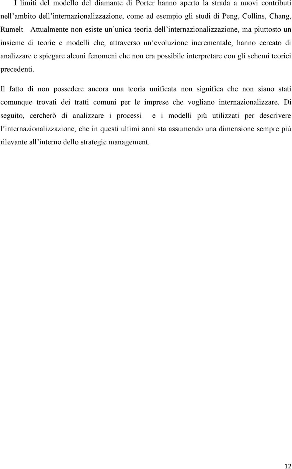 alcuni fenomeni che non era possibile interpretare con gli schemi teorici precedenti.