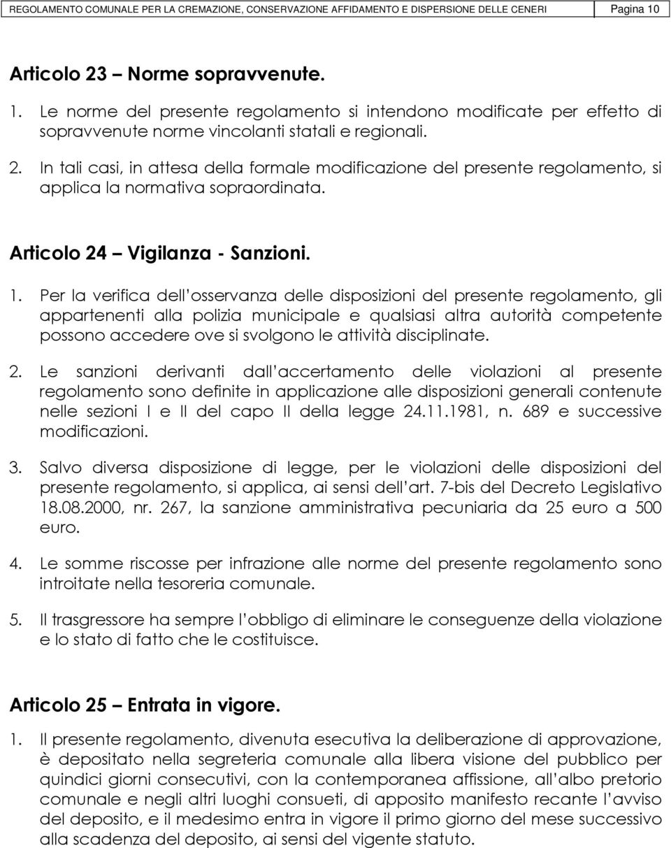 Articolo 24 Vigilanza - Sanzioni. 1.