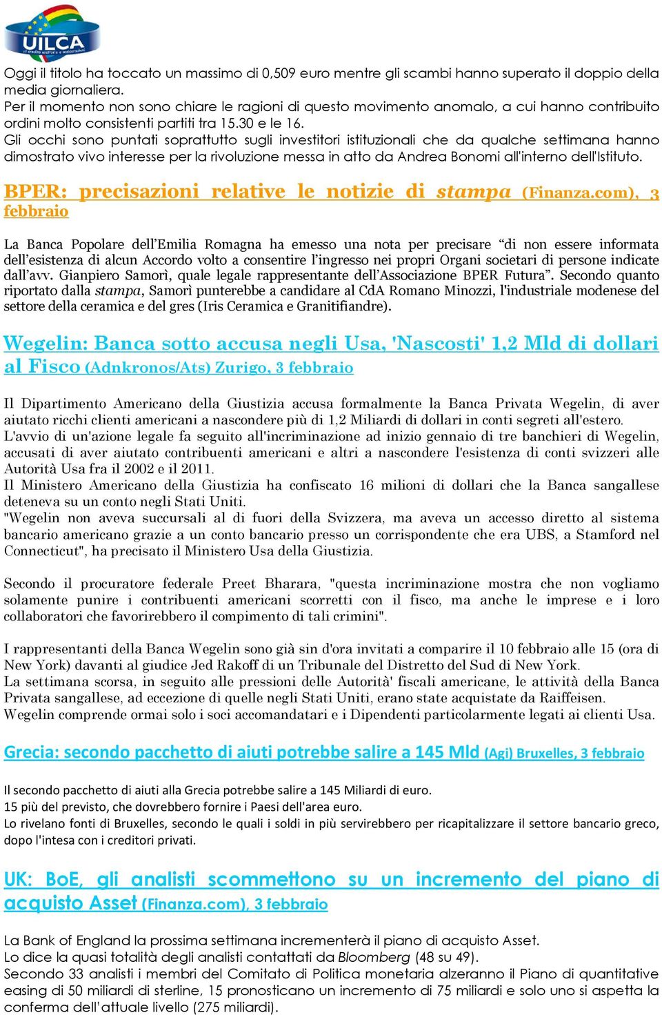 Gli occhi sono puntati soprattutto sugli investitori istituzionali che da qualche settimana hanno dimostrato vivo interesse per la rivoluzione messa in atto da Andrea Bonomi all'interno dell'istituto.