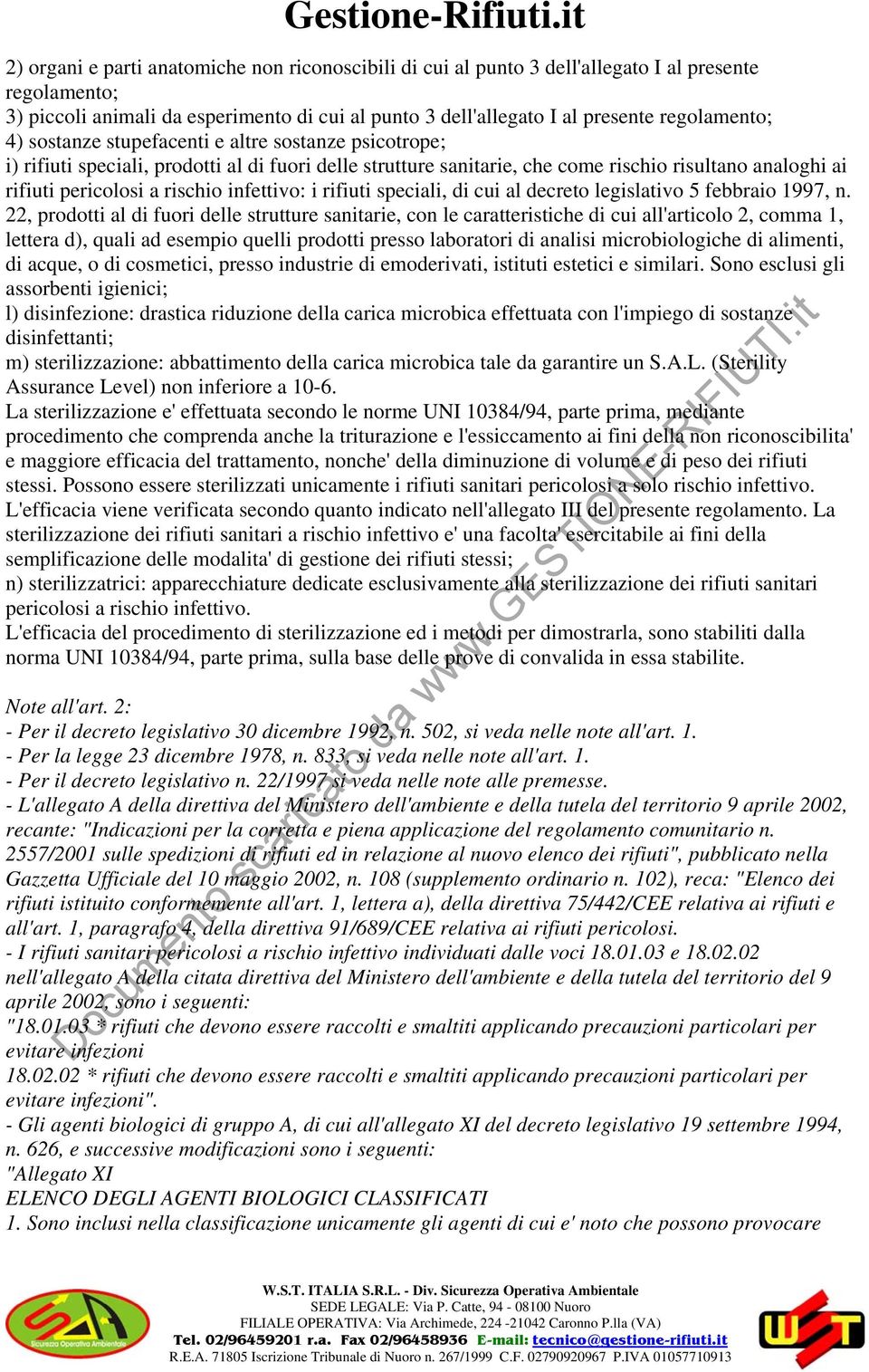 infettivo: i rifiuti speciali, di cui al decreto legislativo 5 febbraio 1997, n.