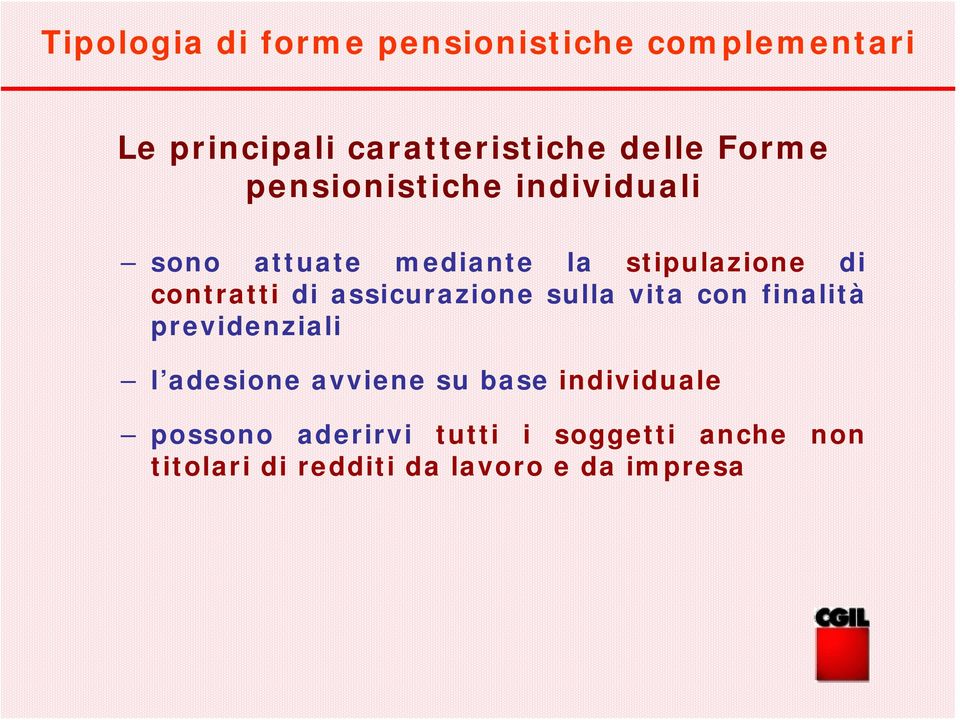 assicurazione sulla vita con finalità previdenziali l adesione avviene su base