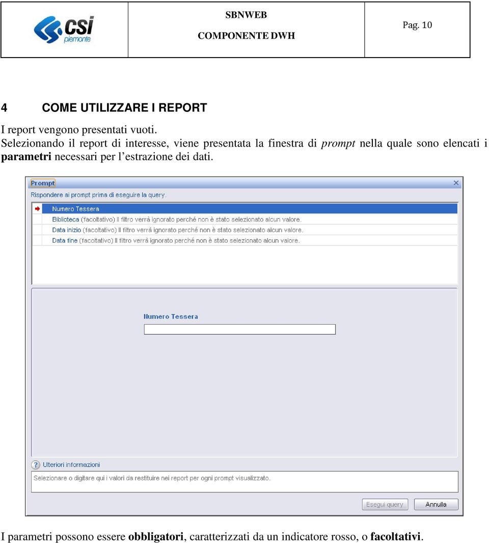 nella quale sono elencati i parametri necessari per l estrazione dei dati.