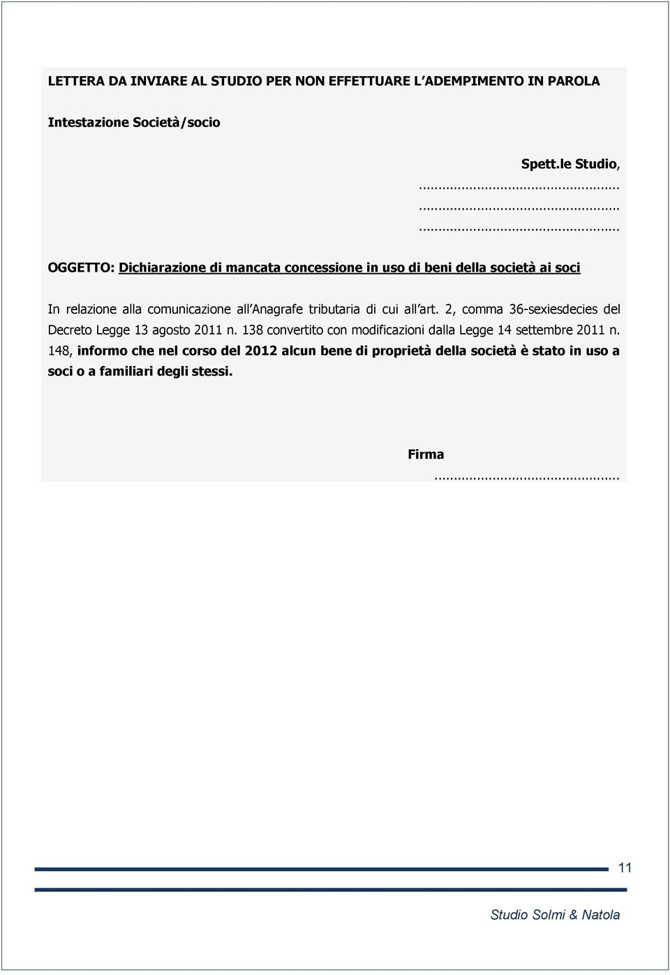 Anagrafe tributaria di cui all art. 2, comma 36-sexiesdecies del Decreto Legge 13 agosto 2011 n.