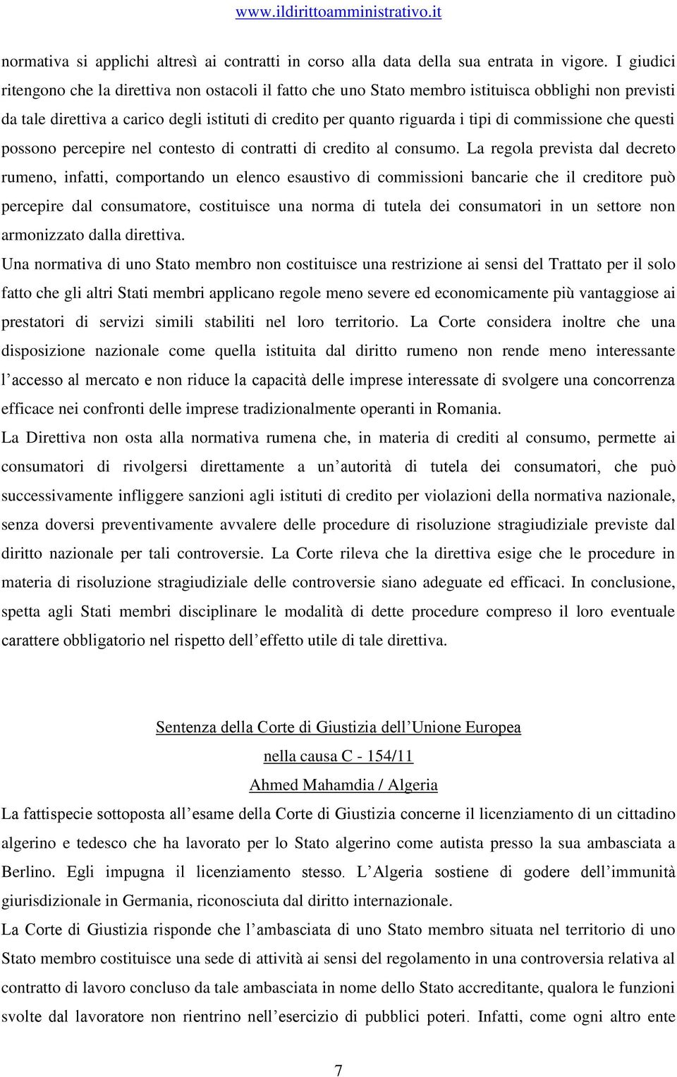 commissione che questi possono percepire nel contesto di contratti di credito al consumo.