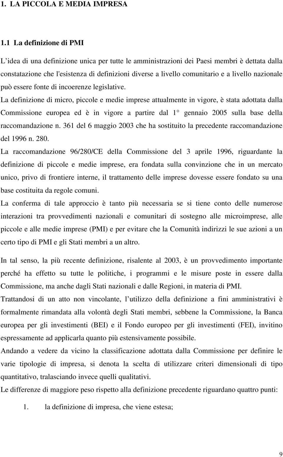 livello nazionale può essere fonte di incoerenze legislative.