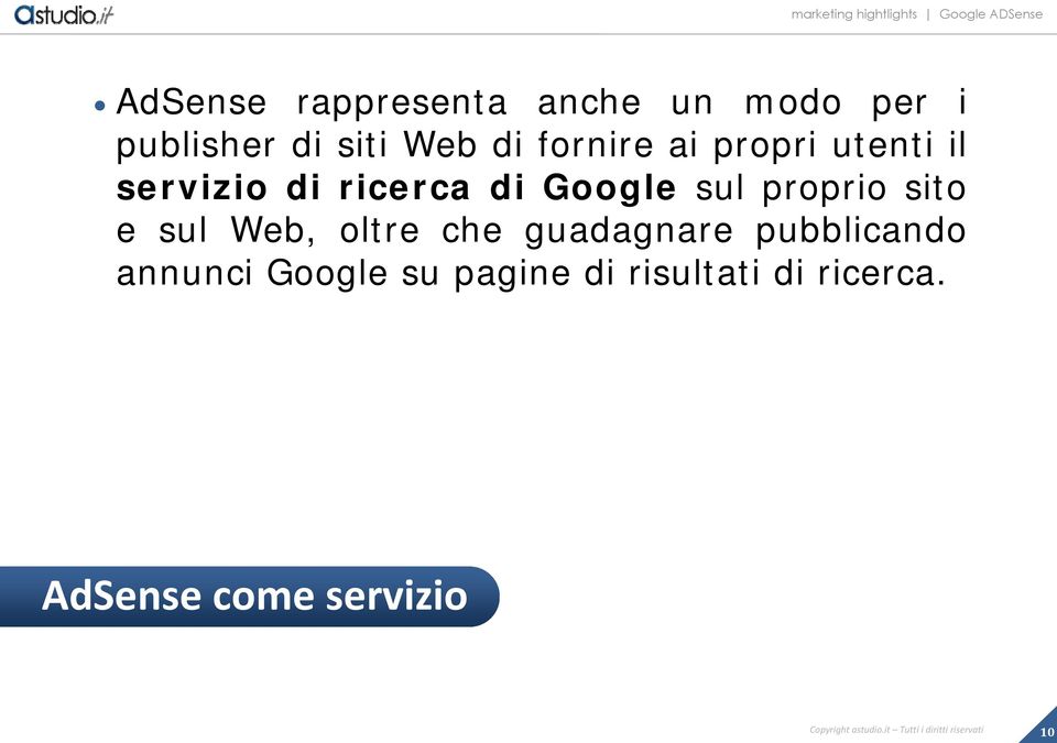 proprio sito e sul Web, oltre che guadagnare pubblicando annunci