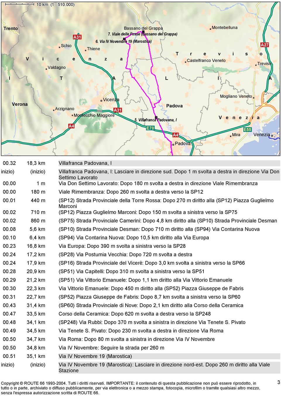 02 710 m 00.02 860 m 00.08 5,6 km 00.10 6,4 km 00.23 16,8 km 00.24 17,2 km 00.24 17,9 km 00.28 20,9 km 00.29 21,2 km 00.30 22,3 km 00.31 22,7 km 00.43 31,4 km 00.47 33,5 km 00.48 34,1 km 00.