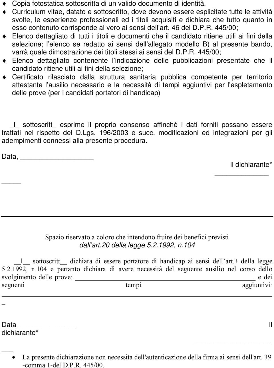 corrisponde al vero ai sensi dell art. 46 del D.P.R.