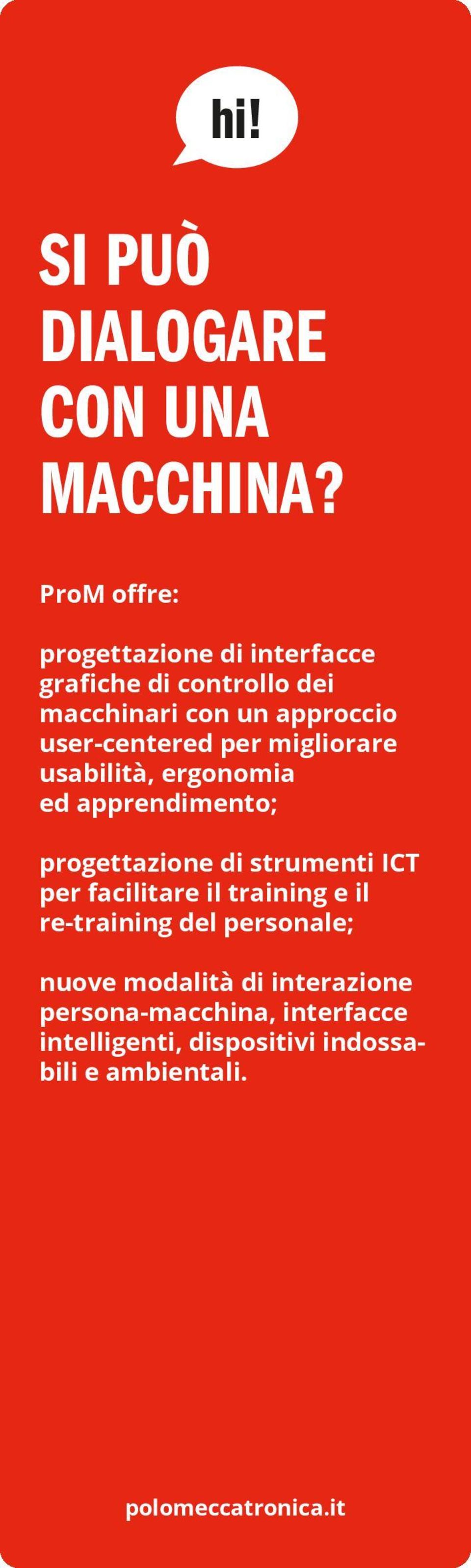 user-centered per migliorare usabilità, ergonomia ed apprendimento; progettazione di strumenti ICT