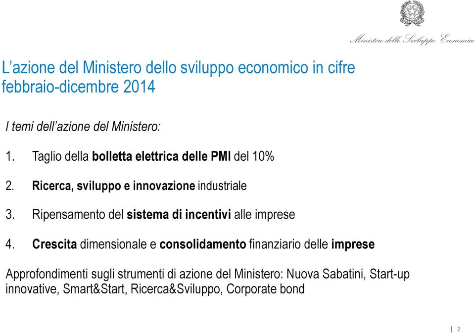 Ripensamento del sistema di incentivi alle imprese 4.