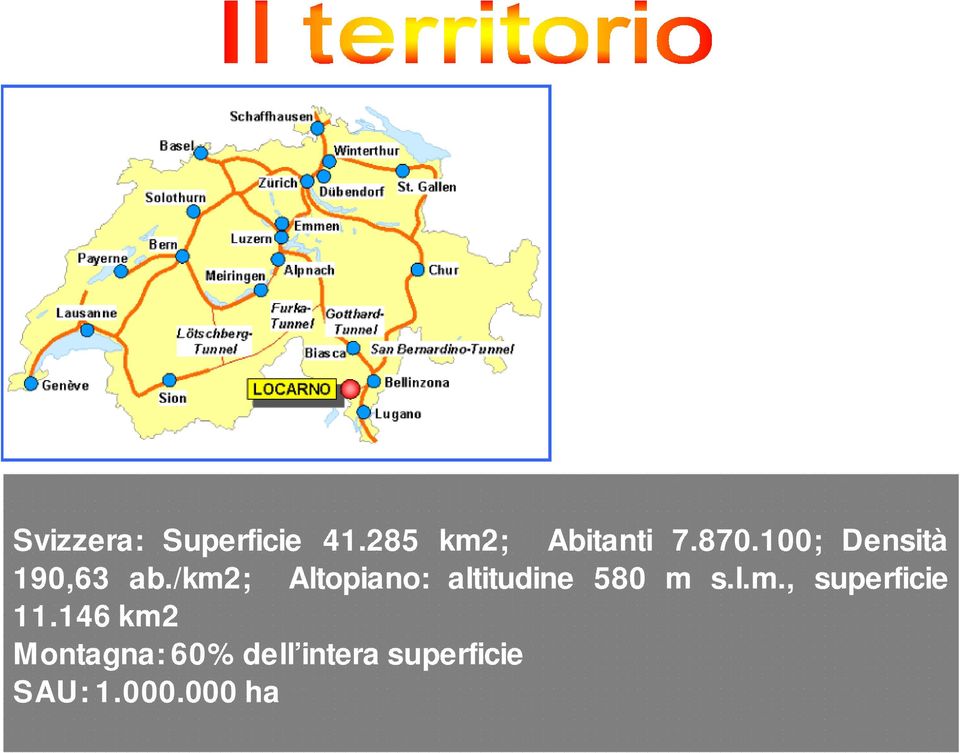 /km2; Altopiano: altitudine 580 m s.l.m., superficie 11.