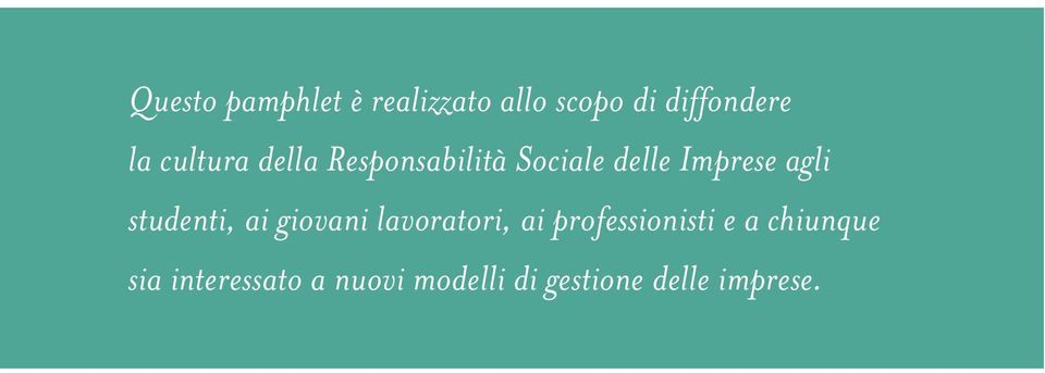 studenti, ai giovani lavoratori, ai professionisti e a