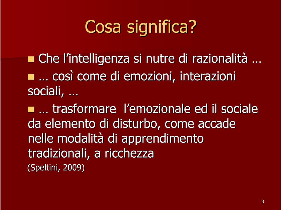 emozioni, interazioni sociali, trasformare l emozionale l ed il