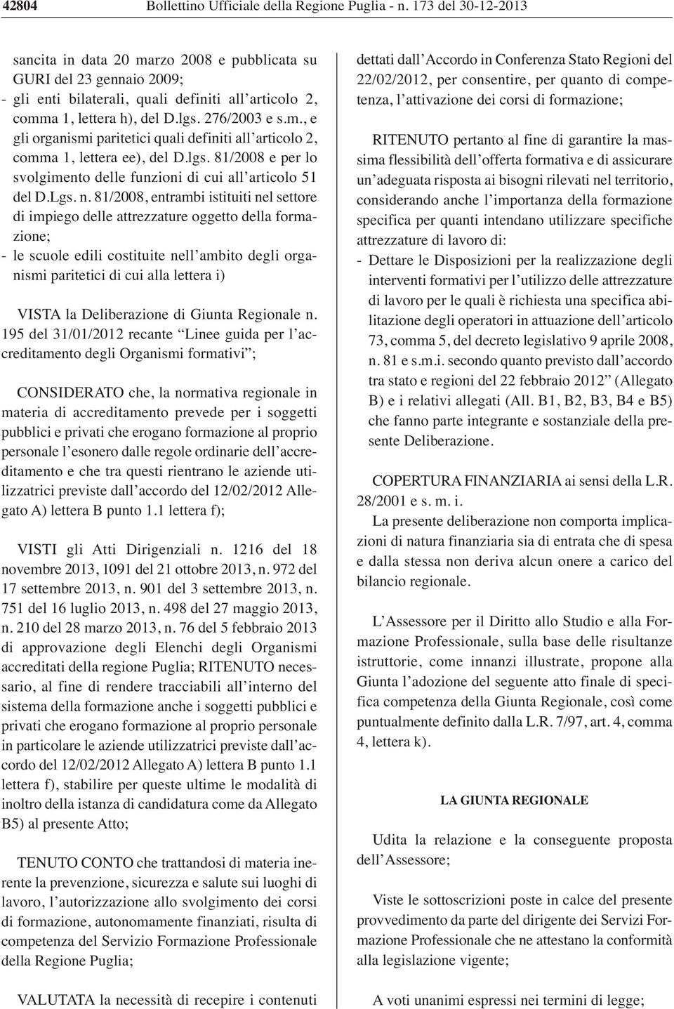 lgs. 81/2008 e per lo svolgimento delle funzioni di cui all articolo 51 del D.Lgs. n.