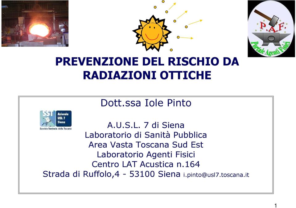 7 di Siena Laboratorio di Sanità Pubblica Area Vasta Toscana