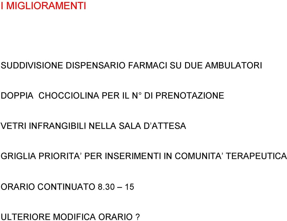 INFRANGIBILI NELLA SALA D ATTESA GRIGLIA PRIORITA PER