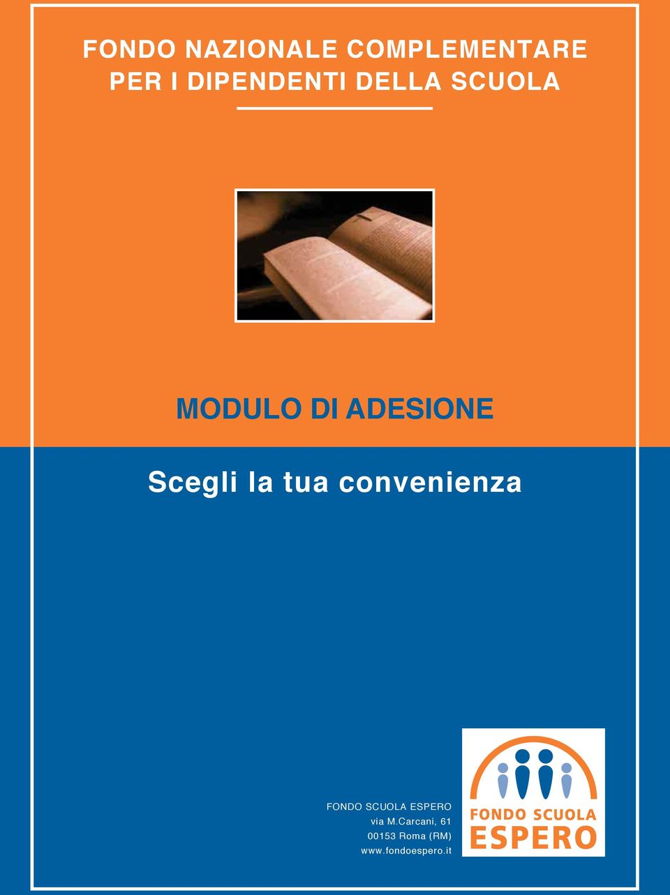 Scegli la tua convenienza FONDO SCUOLA