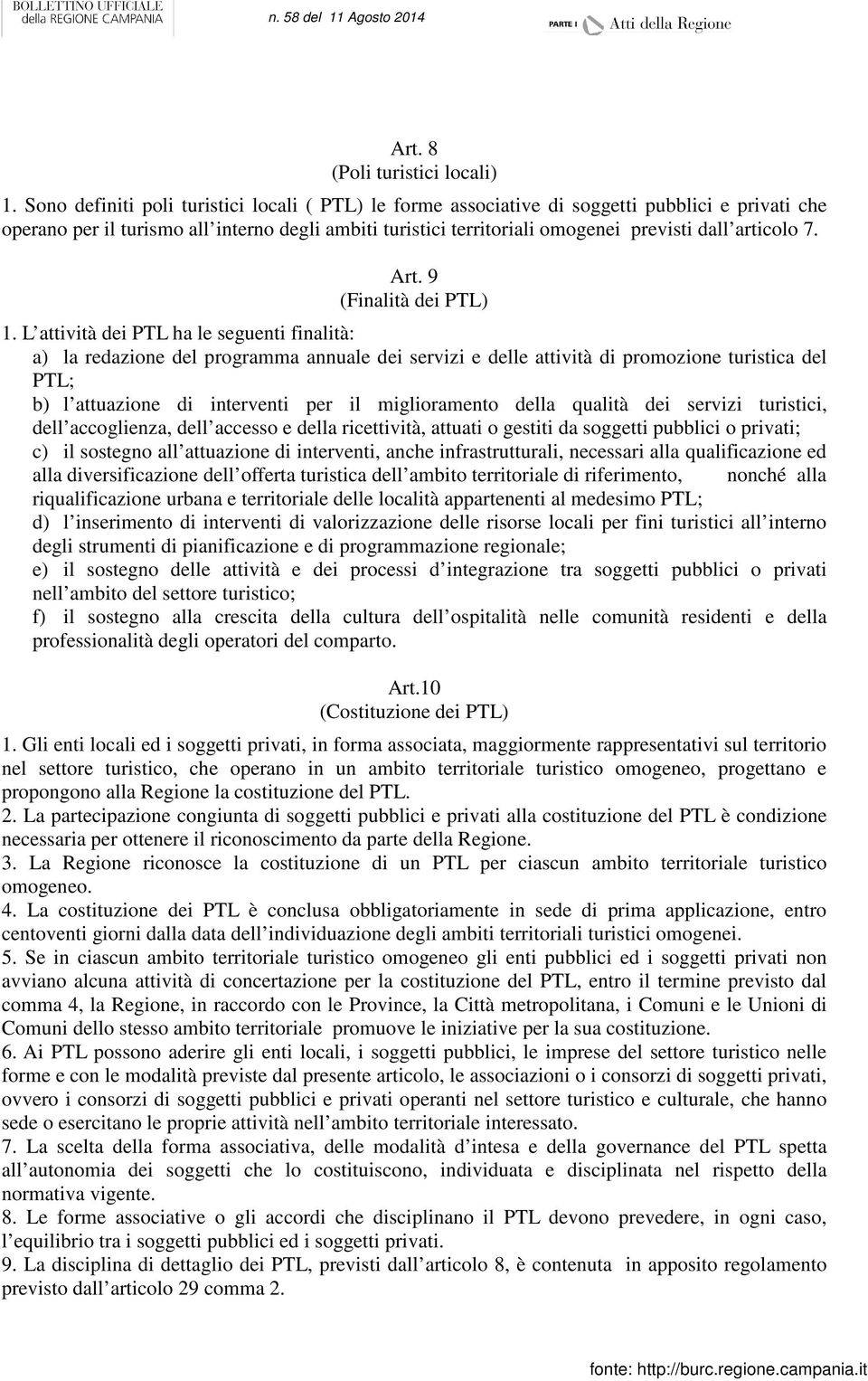articolo 7. Art. 9 (Finalità dei PTL) 1.