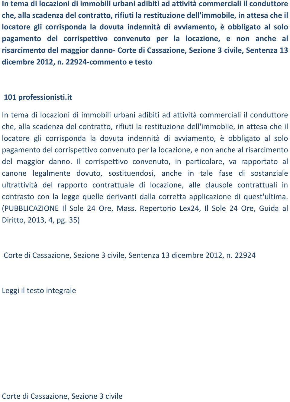 civile, Sentenza 13 dicembre 2012, n. 22924 commento e testo 101 professionisti.
