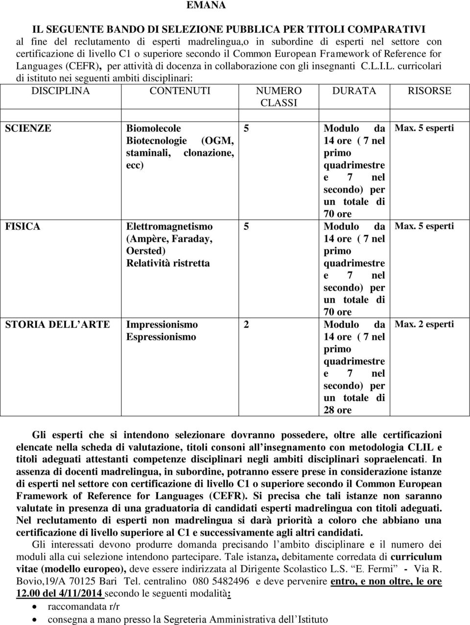 nguages (CEFR), per attività di docenza in collaborazione con gli insegnanti C.L.