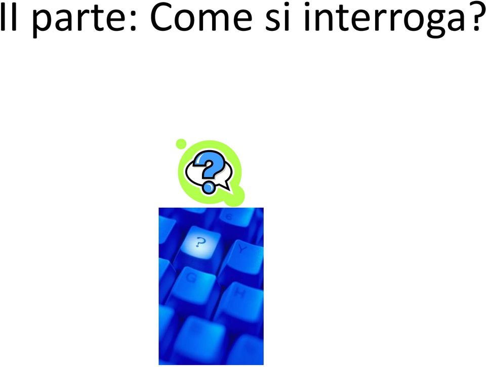 interroga?