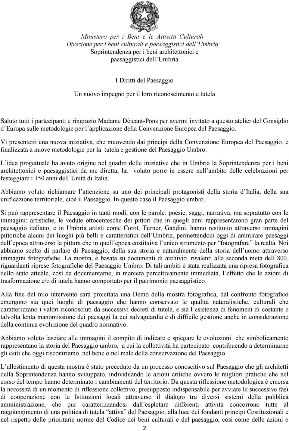 applicazione della Convenzione Europea del Paesaggio.