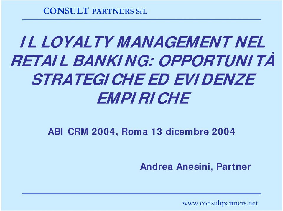 EVIDENZE EMPIRICHE ABI CRM 2004,