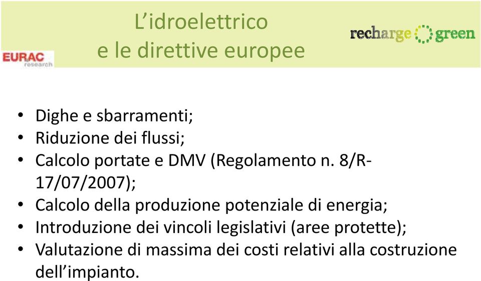 8/R 17/07/2007); Calcolo della produzione potenziale di energia; Introduzione