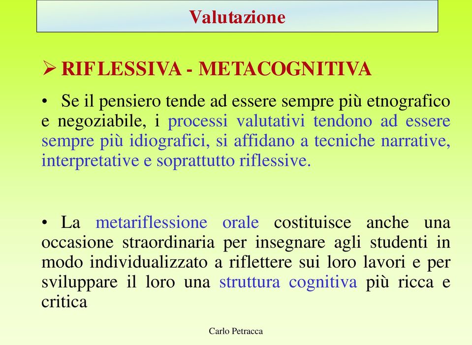 soprattutto riflessive.