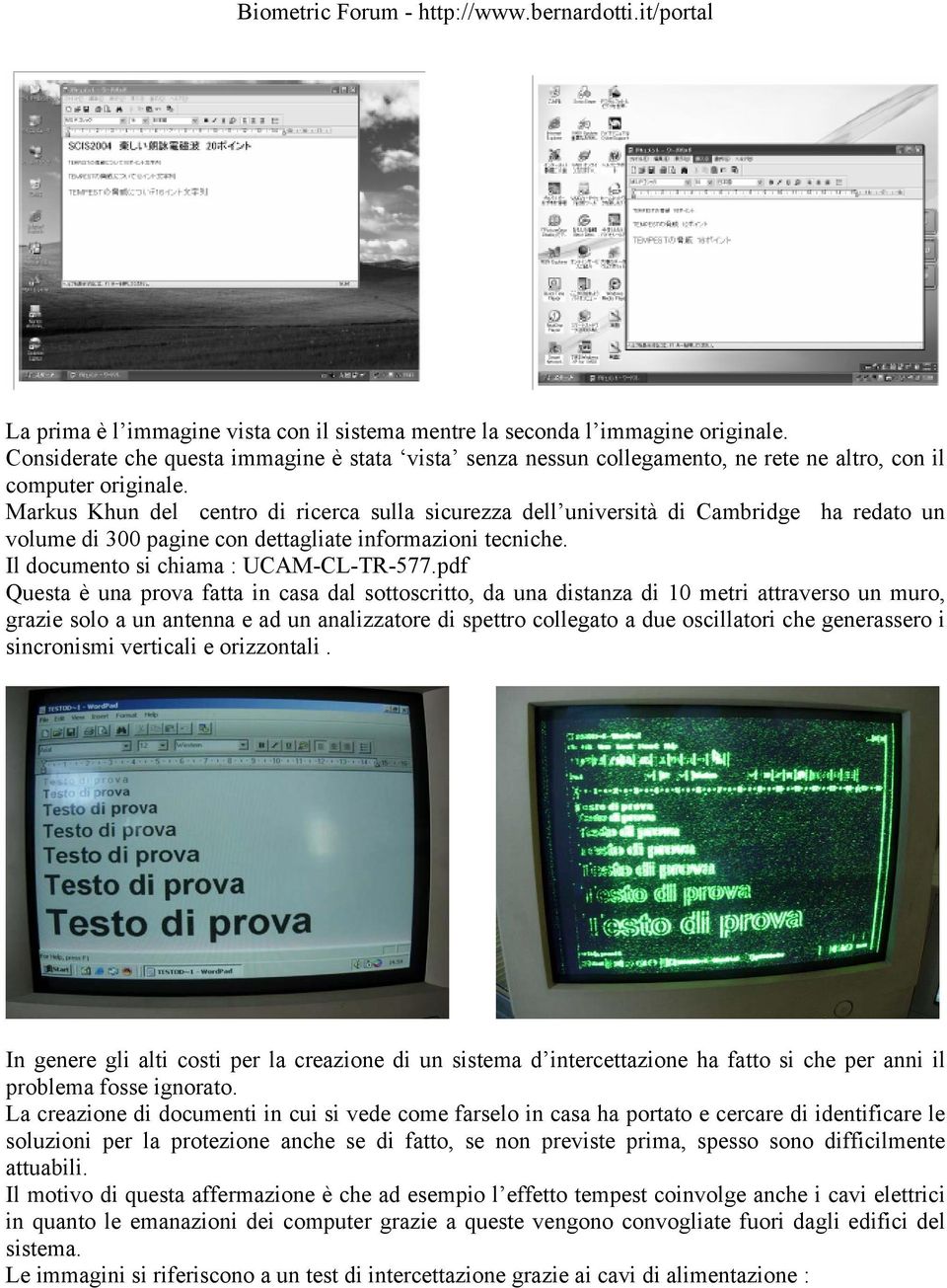 pdf Questa è una prova fatta in casa dal sottoscritto, da una distanza di 10 metri attraverso un muro, grazie solo a un antenna e ad un analizzatore di spettro collegato a due oscillatori che