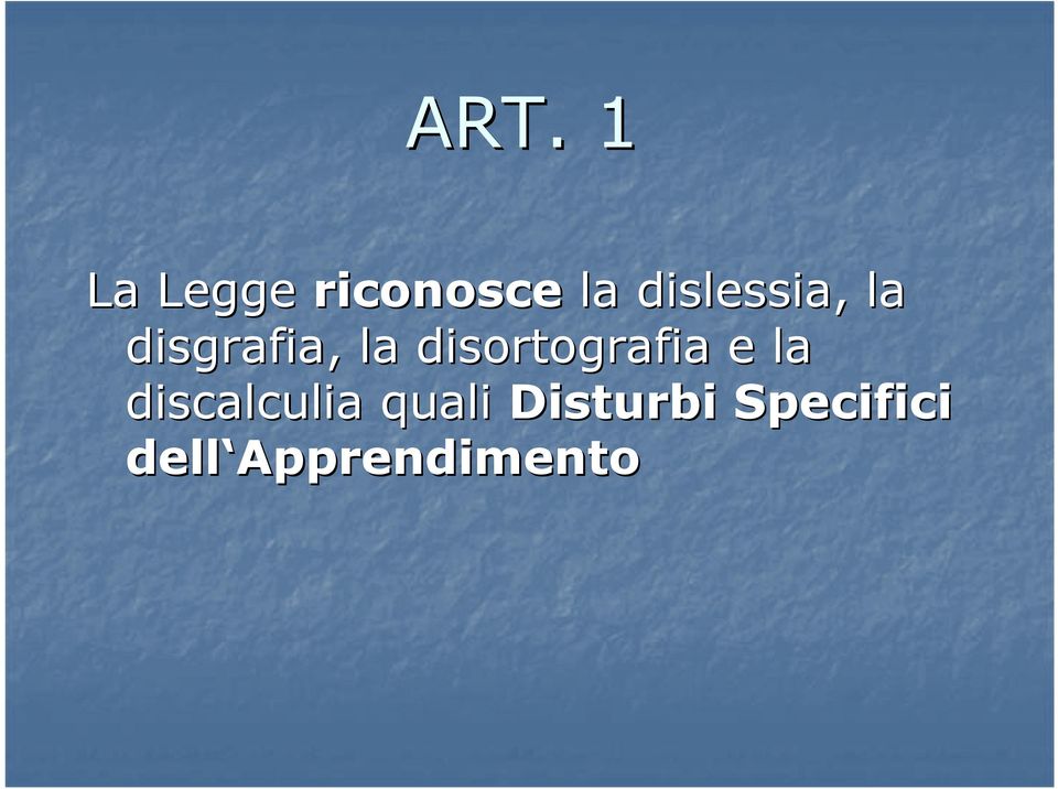 disortografia e la discalculia