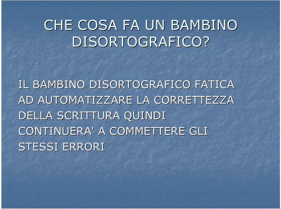 AUTOMATIZZARE LA CORRETTEZZA DELLA