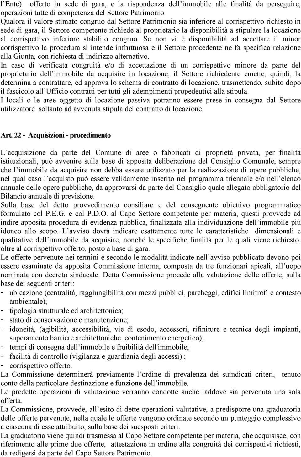 locazione al corrispettivo inferiore stabilito congruo.