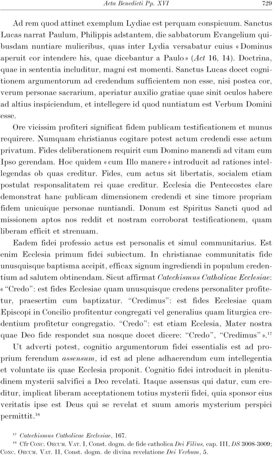 Paulo»(Act 16, 14). Doctrina, quae in sententia includitur, magni est momenti.