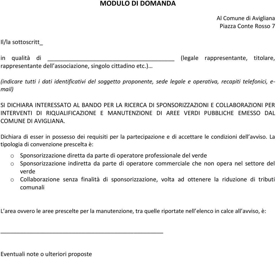 COLLABORAZIONI PER INTERVENTI DI RIQUALIFICAZIONE E MANUTENZIONE DI AREE VERDI PUBBLICHE EMESSO DAL COMUNE DI AVIGLIANA.