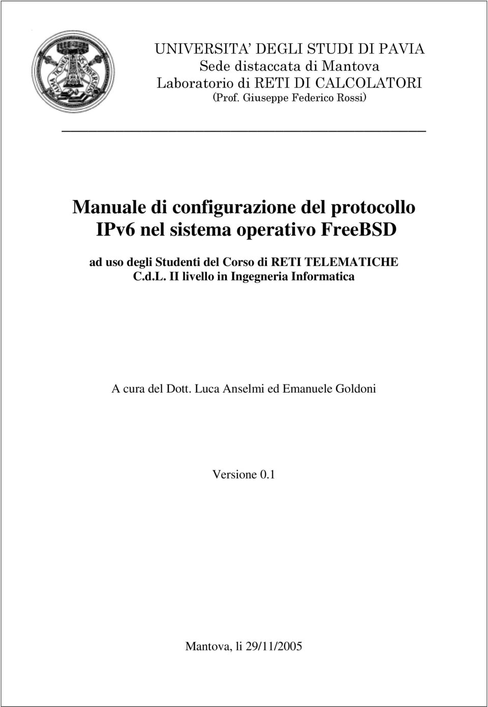 Giuseppe Federico Rossi) Manuale di configurazione del protocollo IPv6 nel sistema operativo