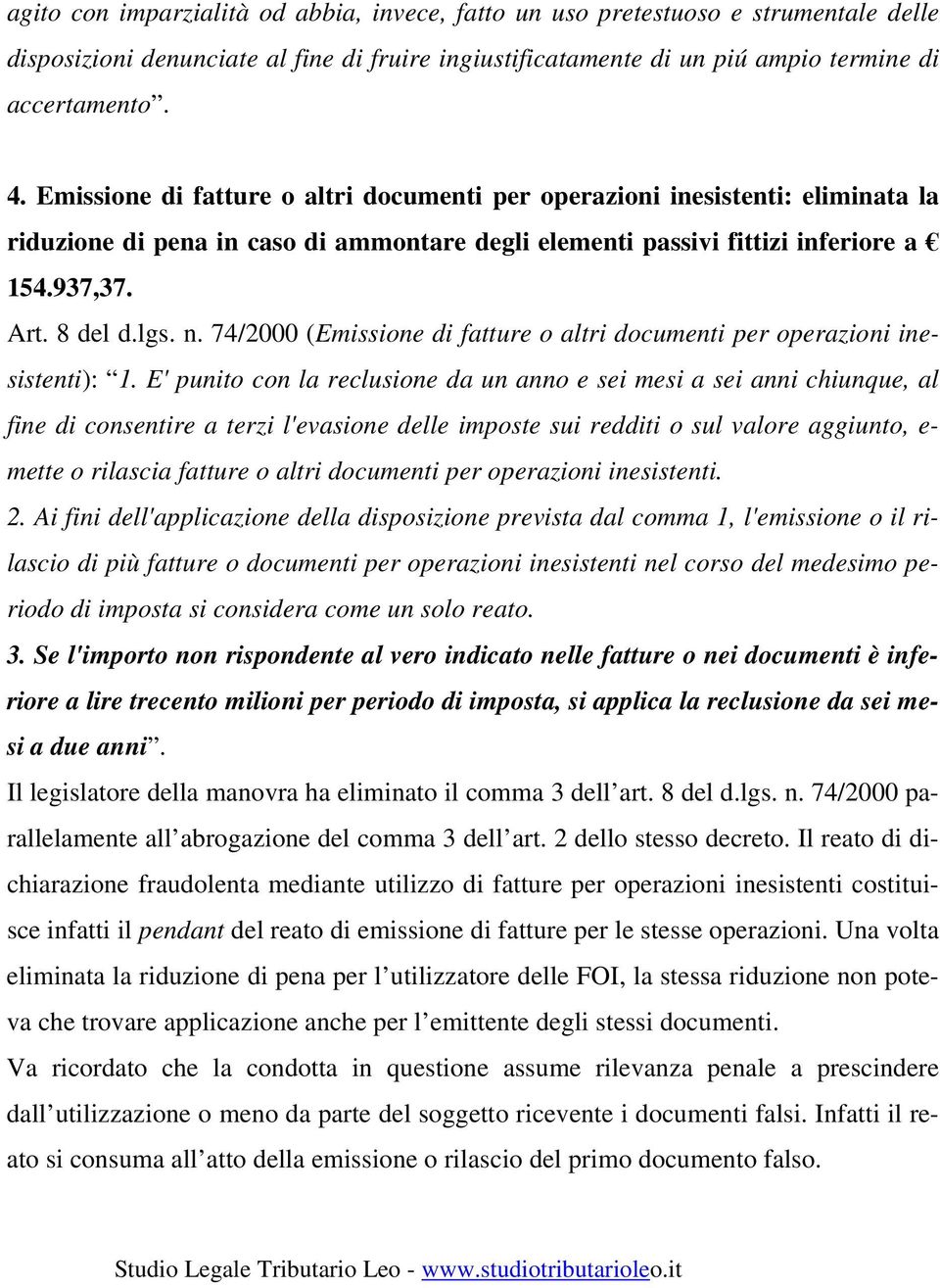 74/2000 (Emissione di fatture o altri documenti per operazioni inesistenti): 1.