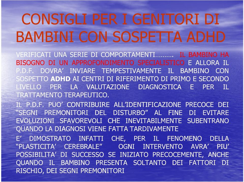 NDIMENTO SPECIALISTICO E ALLORA IL P.D.F.