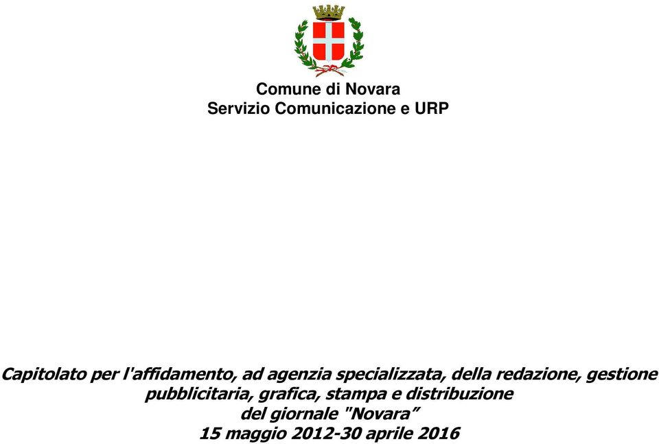 redazione, gestione pubblicitaria, grafica, stampa e