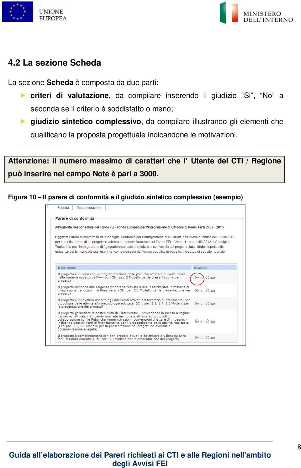 qualificano la proposta progettuale indicandone le motivazioni.